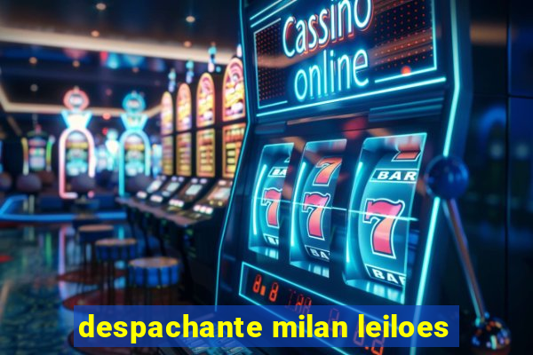 despachante milan leiloes